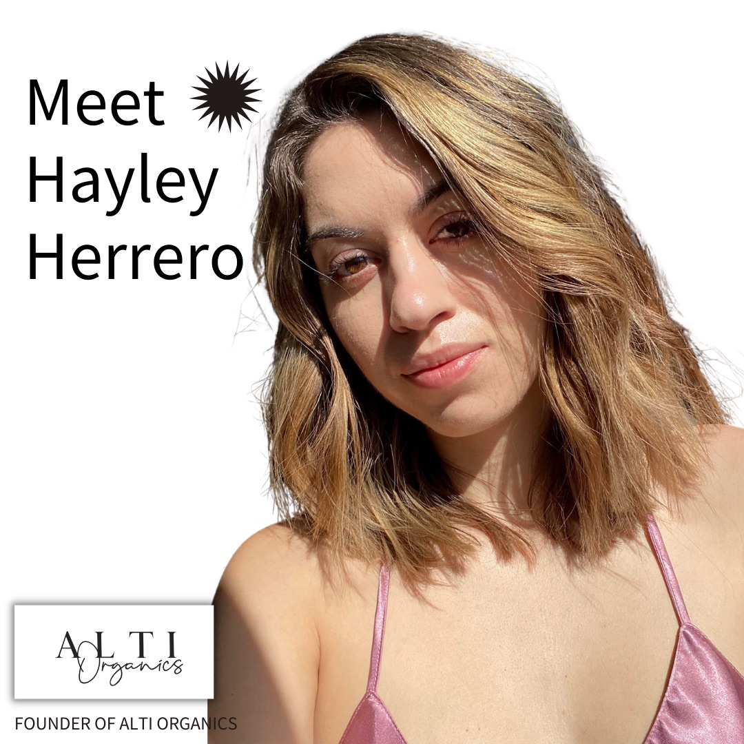 Hayley Herrero, Founder of ALTI Organics