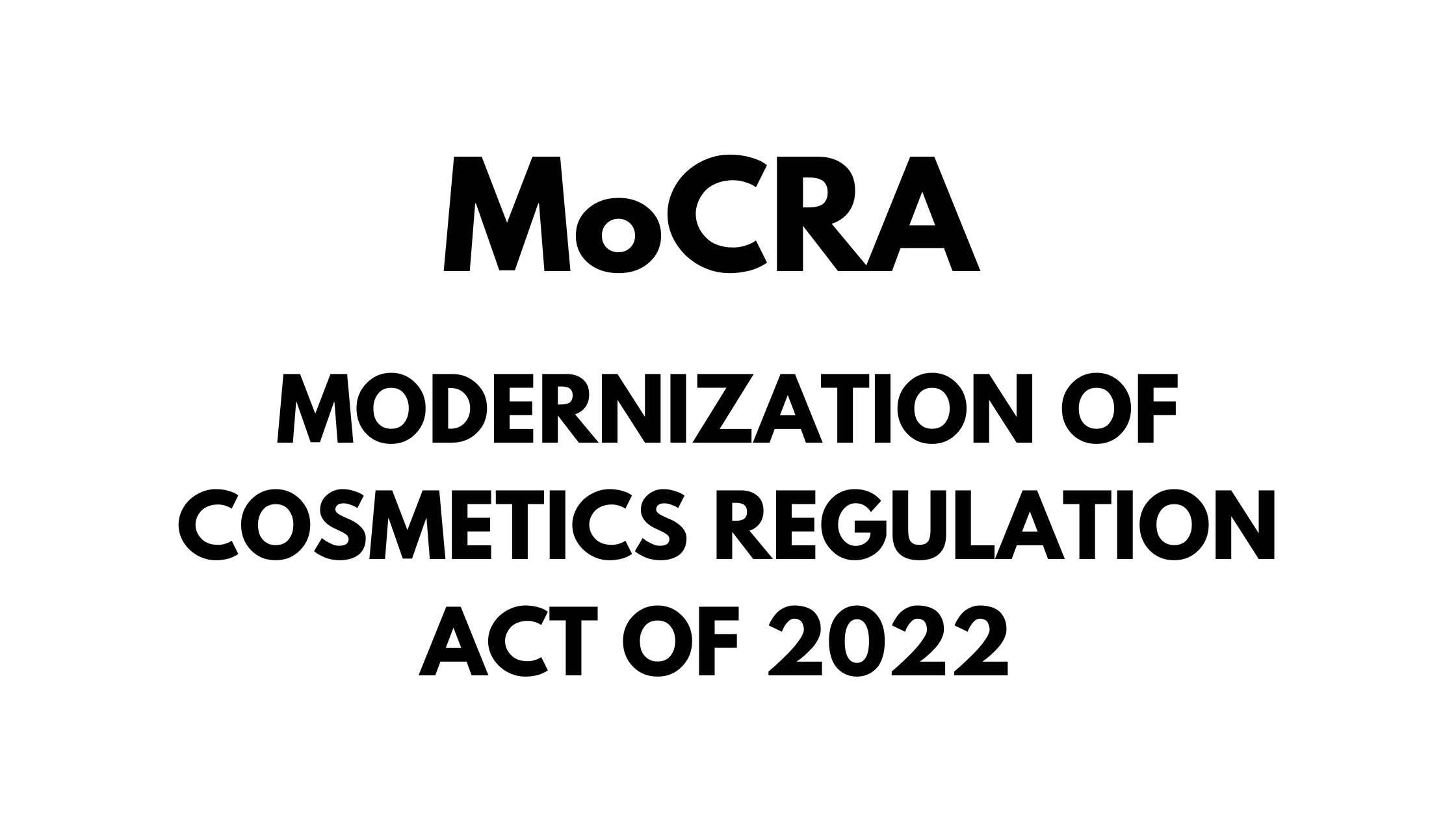 MODERNIZATION OF COSMETICS REGULATION ACT OF 2022 USA
